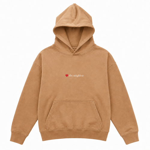 Love Thy Neighbor Hoodie