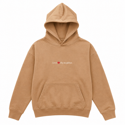 Love Thy Neighbor Hoodie